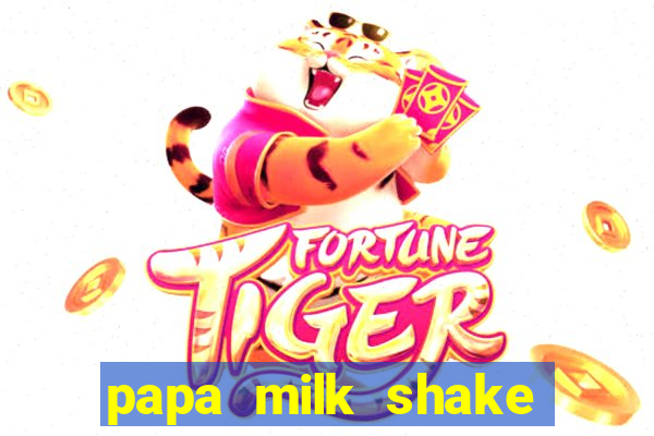 papa milk shake click jogos