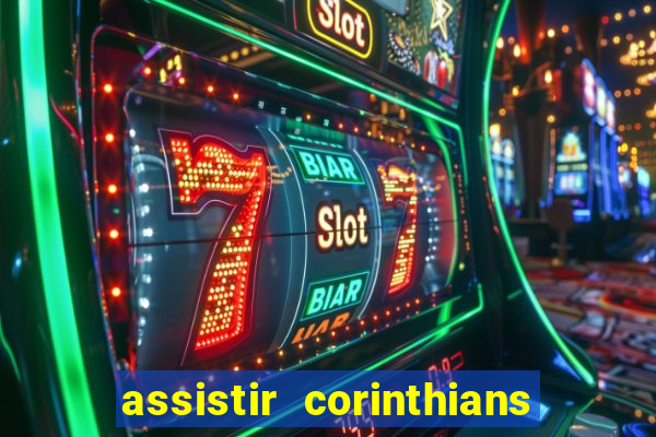 assistir corinthians x sao paulo ao vivo futemax