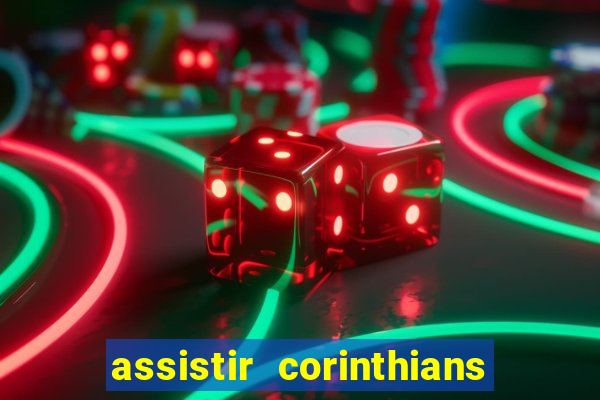 assistir corinthians x sao paulo ao vivo futemax