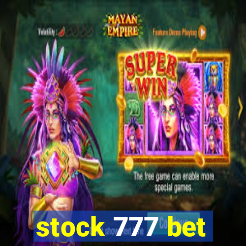 stock 777 bet