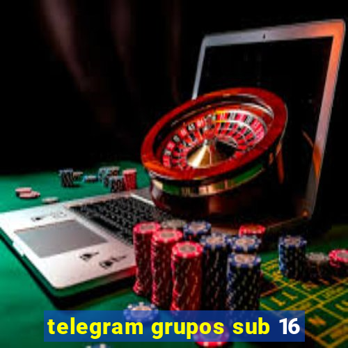 telegram grupos sub 16