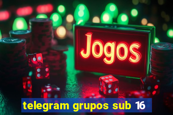 telegram grupos sub 16