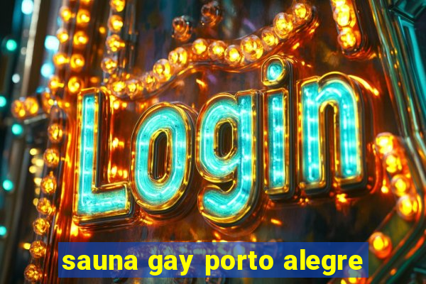 sauna gay porto alegre