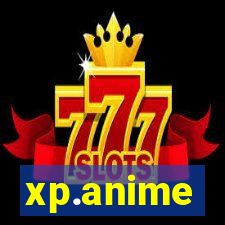 xp.anime