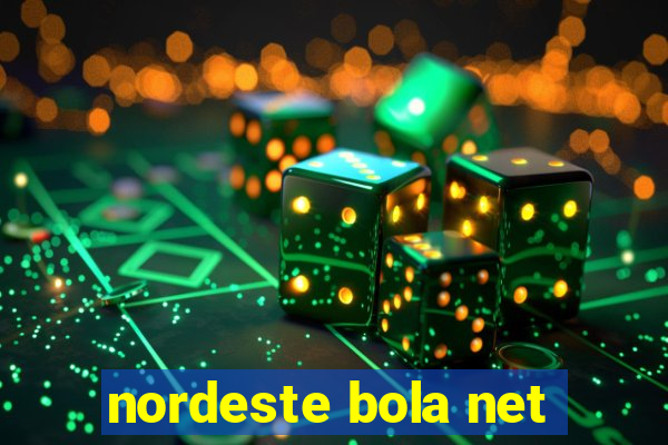 nordeste bola net