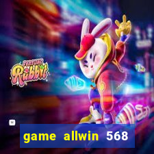 game allwin 568 com login