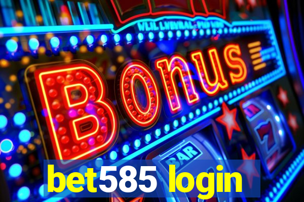 bet585 login