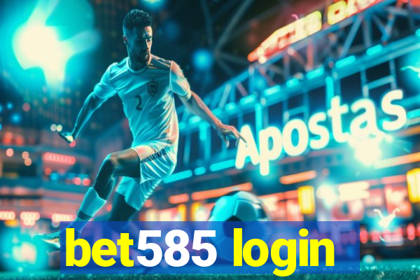 bet585 login