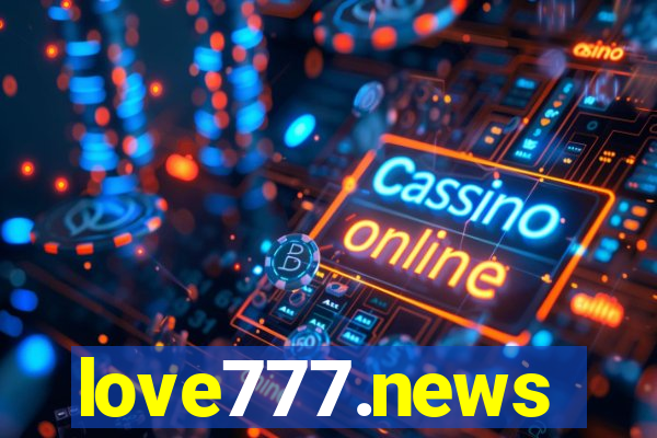 love777.news