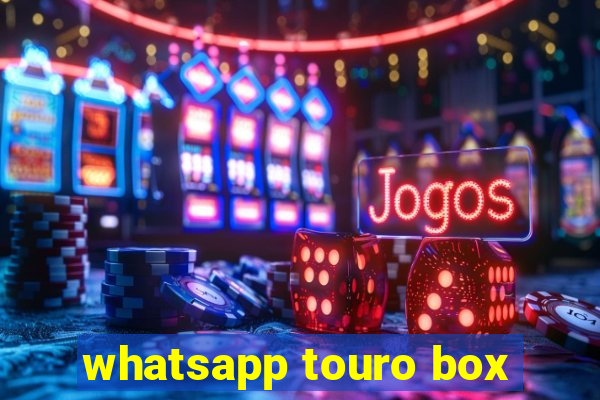 whatsapp touro box