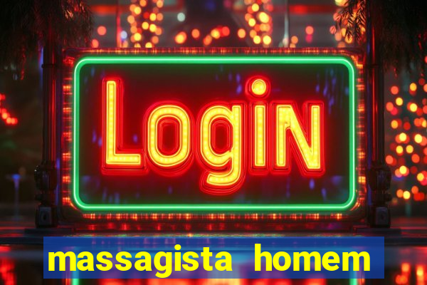 massagista homem porto alegre