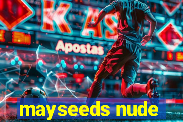 mayseeds nude