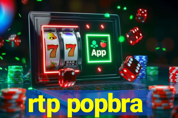 rtp popbra