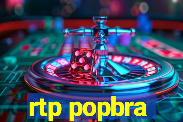 rtp popbra