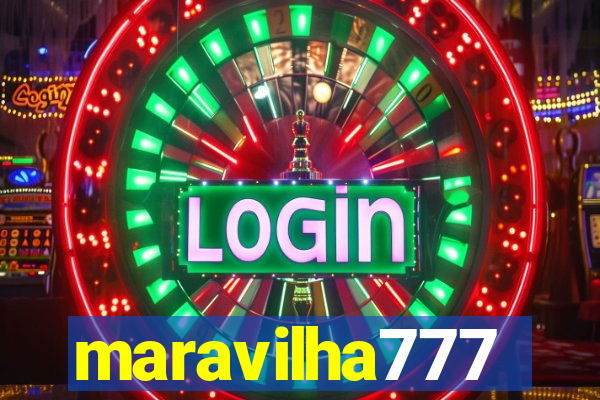 maravilha777