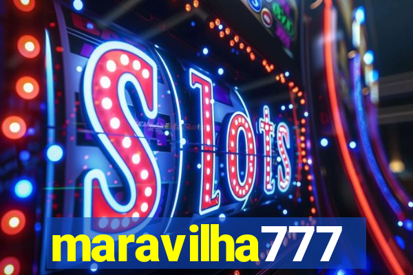 maravilha777