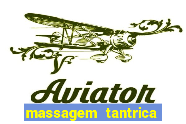 massagem tantrica perto de mim