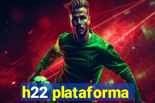 h22 plataforma