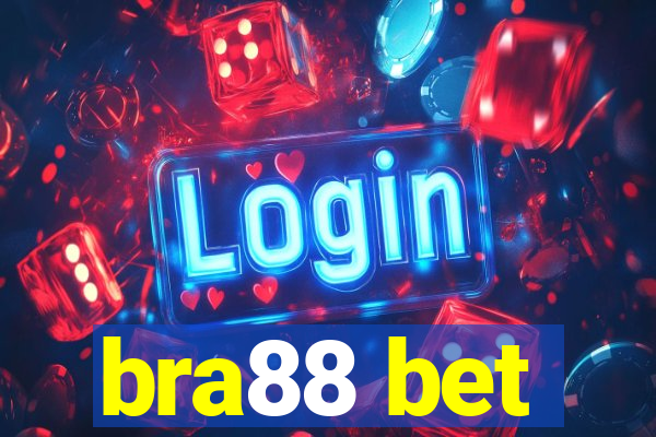 bra88 bet