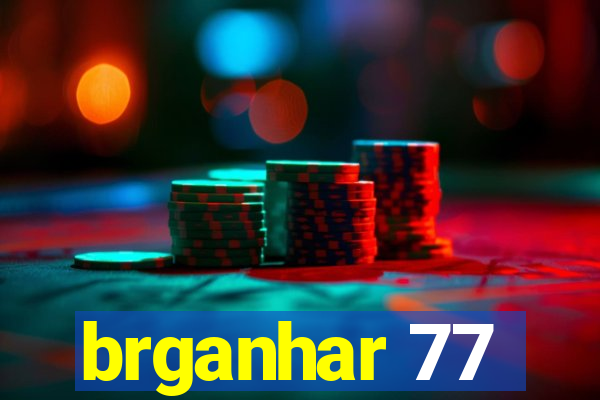 brganhar 77