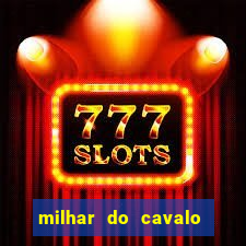 milhar do cavalo que mais sai