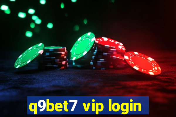 q9bet7 vip login