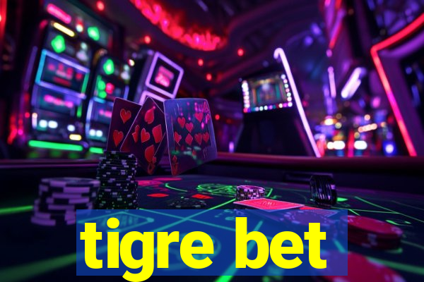 tigre bet