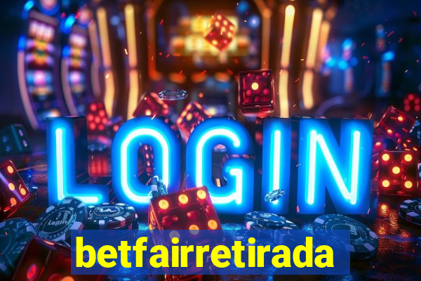 betfairretirada