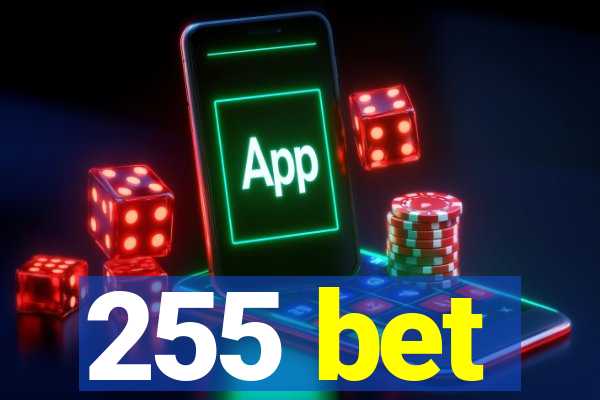 255 bet