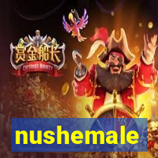 nushemale