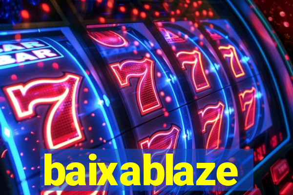 baixablaze