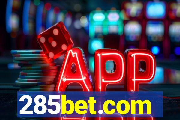 285bet.com