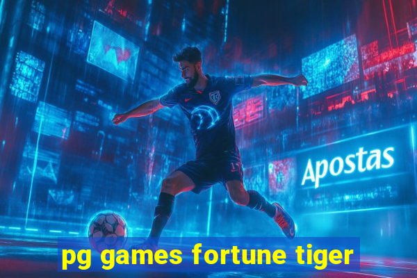 pg games fortune tiger