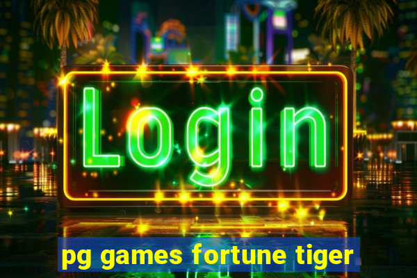 pg games fortune tiger