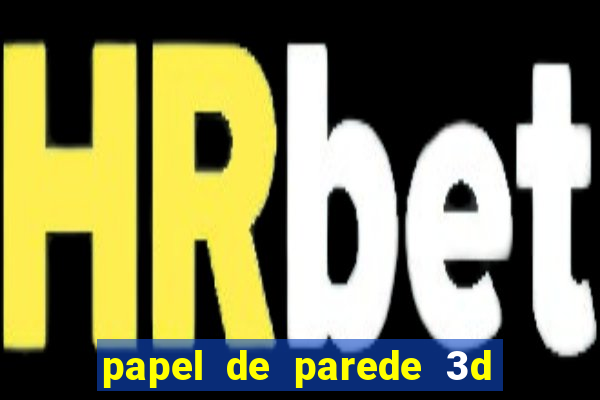 papel de parede 3d para pc