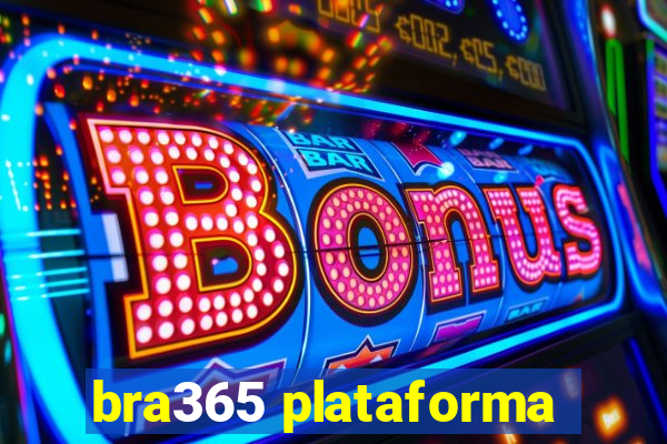 bra365 plataforma