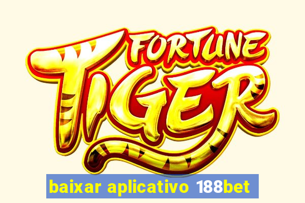 baixar aplicativo 188bet