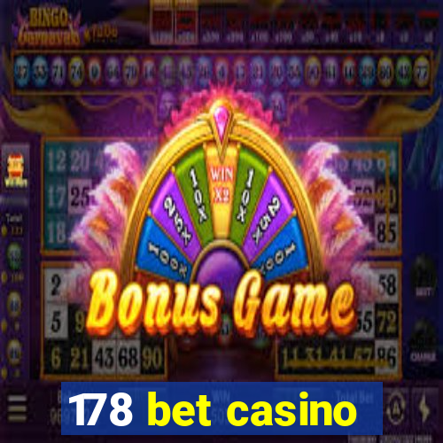 178 bet casino