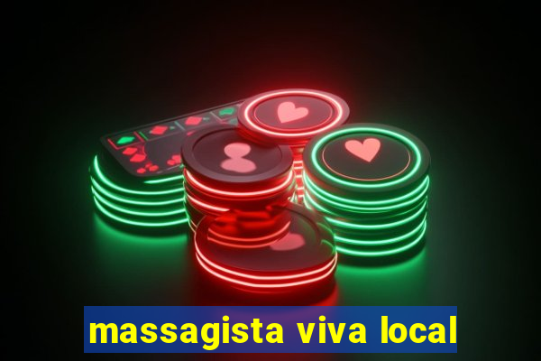 massagista viva local