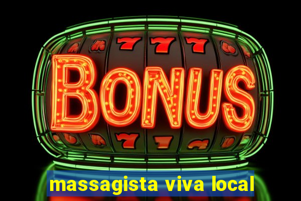 massagista viva local