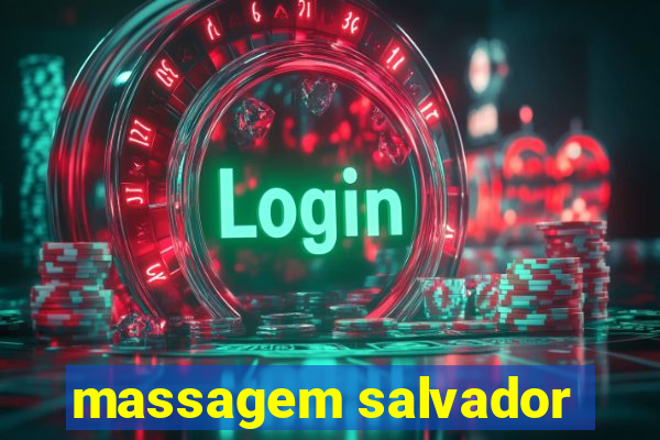 massagem salvador