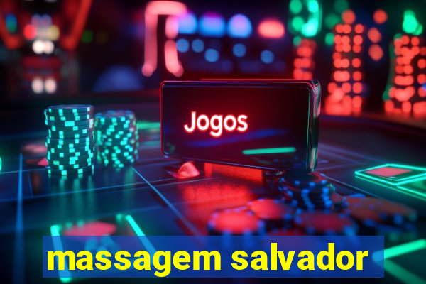 massagem salvador