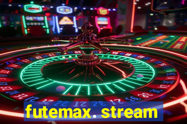 futemax. stream