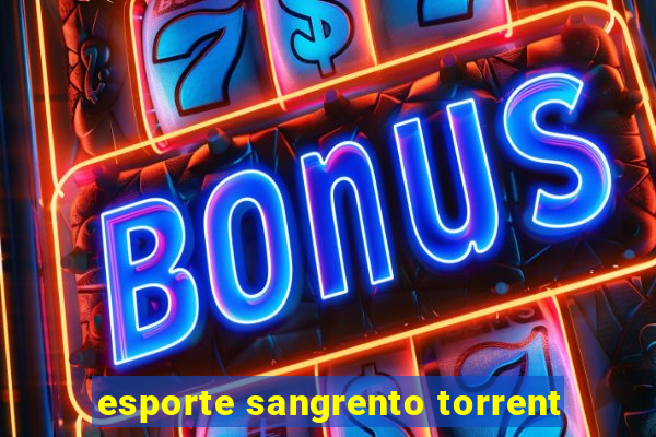 esporte sangrento torrent