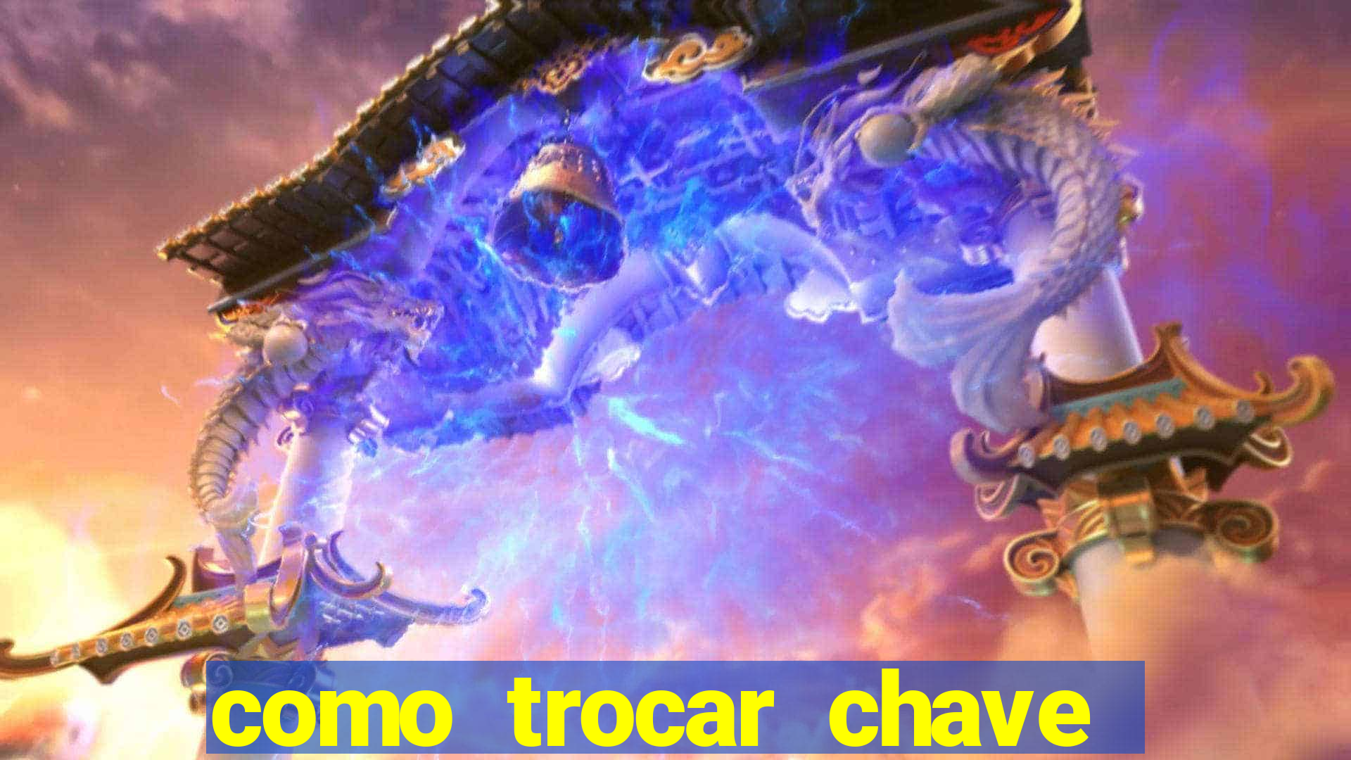 como trocar chave pix do jogo do tigre