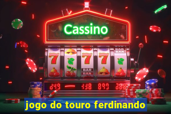 jogo do touro ferdinando