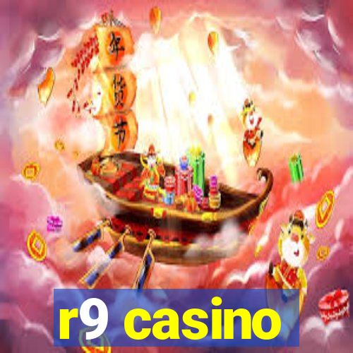 r9 casino