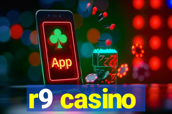 r9 casino