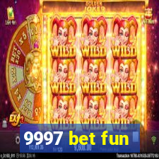 9997 bet fun