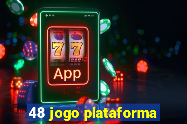 48 jogo plataforma